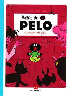 BOLITA DE PELO LA MANSION EMBRUJADA
