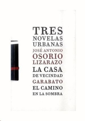 COLECCIÓN TRES NOVELAS URBANAS