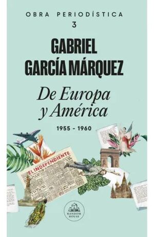 DE EUROPA Y AMÉRICA. OBRA PERIODÍSTICA 3. 1955-1960
