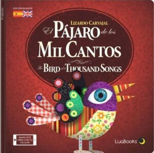 EL PÁJARO DE LOS MIL CANTOS / THE BIRD OF A THOUSAND SONGS