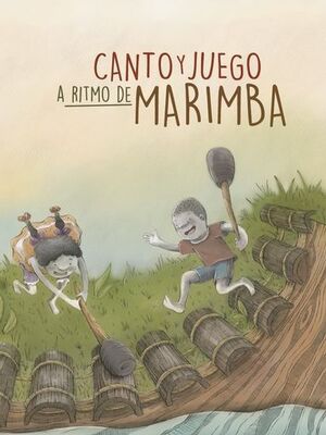 CANTO Y JUEGO A RITMO DE MARIMBA