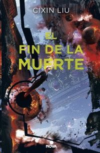 EL FIN DE LA MUERTE (TRILOGÍA DE LOS TRES CUERPOS 3)