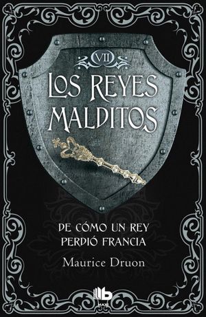 LOS REYES MALDITOS 7 DE COMO UN REY PERDIO FRANCIA