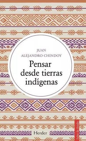 PENSAR DESDE TIERRAS INDÍGENAS