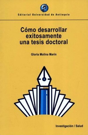 COMO DESARROLLAR EXITOSAMENTE UNA TESIS DOCTORAL