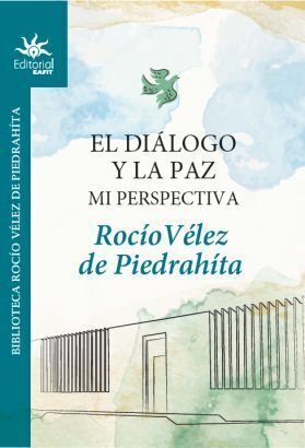 EL DIÁLOGO Y LA PAZ. MI PERSPECTIVA