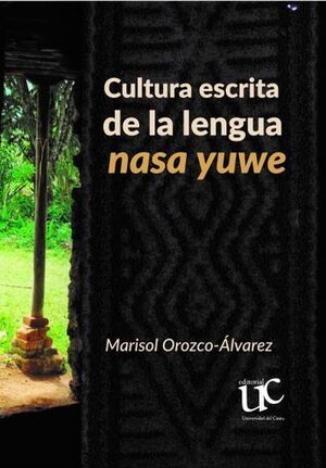 CULTURA ESCRITA DE LA LENGUA NASA YUWE