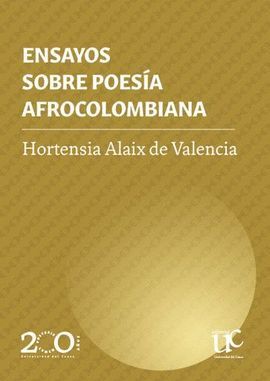 ENSAYOS SOBRE POESIA AFROCOLOMBIANA