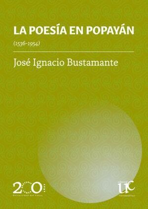 LA POESÍA EN POPAYÁN (1536-1954)