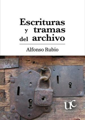 ESCRITURAS Y TRAMAS DEL ARCHIVO