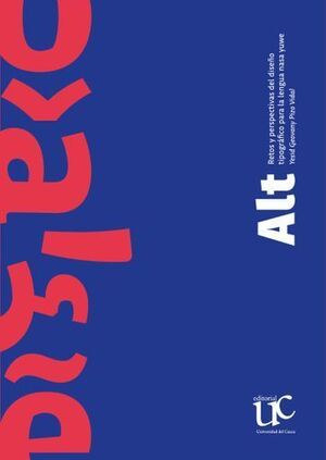 ALT RETOS Y PERSPECTIVAS DEL DISEÑO TIPOGRÁFICO PARA LA LENGUA NASA YUWE