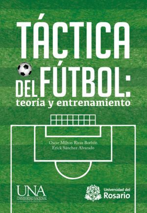 TÁCTICA DEL FÚTBOL: TEORÍA Y ENTRENAMIENTO