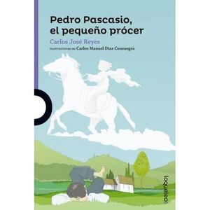 PEDRO PASCACIO, EL PEQUEÑO PROCER