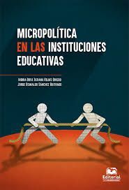MICROPOLITICA EN LAS INTITUCIONES EDUCATIVAS