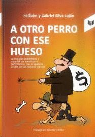 A OTRO PERRO CON ESE HUESO