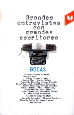 BOCAS GRANDES. ENTREVISTAS CON GRANDES ESCRITORES