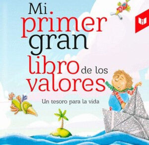 MI PRIMER GRAN LIBRO DE LOS VALORES