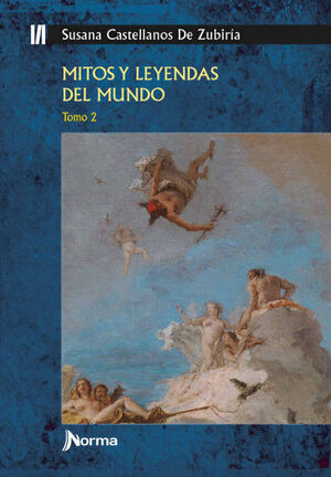 MITOS Y LEYENDAS DEL MUNDO TOMO 2