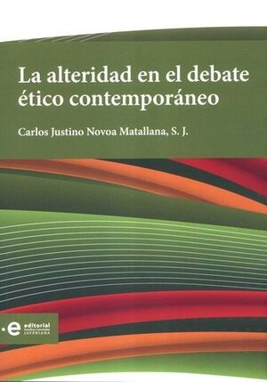 LA ALTERIDAD EN EL DEBATE ÉTICO CONTEMPORÁNEO