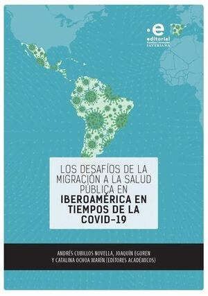 LOS DESAFIOS DE LA MIGRACION A LA SALUD PUBLICA EN IBEROAMERICA EN TIEMPOS DE LA COVID