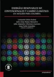 ENERGIAS RENOVABLES NO CONVENCIONALES Y CAMBIO CLIMATICO : UN ANALISIS PARA COLOMBIA