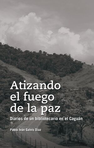 ATIZANDO EL FUEGO DE LA PAZ