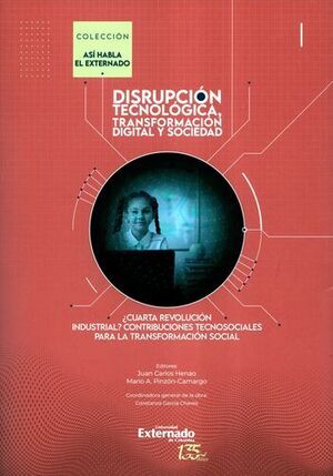DISRUPCION TECNOLOGICA TRANSFORMACIÒN DIGITAL Y SOCIEDAD