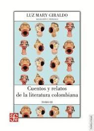 CUENTOS Y RELATOS DE LA LITERATURA COLOMBIANA TOMO III