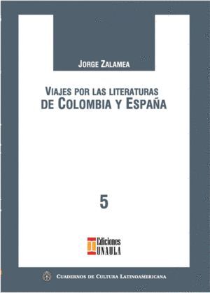 VIAJES POR LA LITERATURA DE COLOMBIA Y ESPAÑA