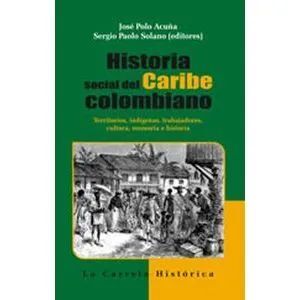 HISTORIA SOCIAL DEL CARIBE COLOMBIANO