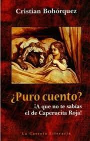 PURO CUENTO? A QUE NO TE SABIAS EL DE CAPERUCITA ROJA
