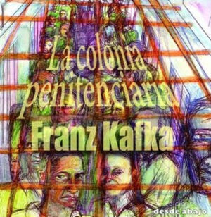 LA COLONIA PENITENCIARIA Y OTROS CUENTOS