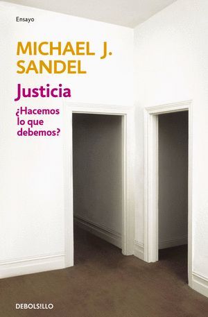 JUSTICIA - HACEMOS LO QUE DEBEMOS ?