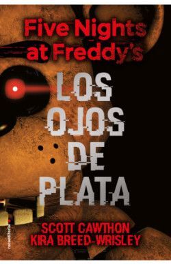 FIVE NIGHTS AT FREDDY'S.OJOS DE PLATA,LO