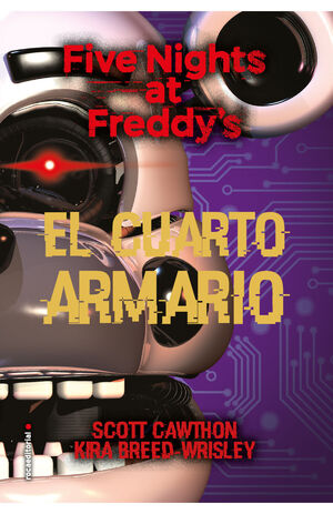 FIVE NIGHTS AT FREDDY'S. EL CUARTO ARMARIO