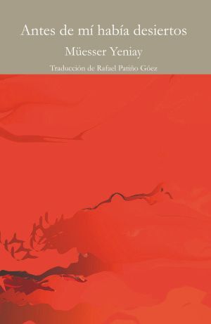 ANTES DE MI HABIA DESIERTOS