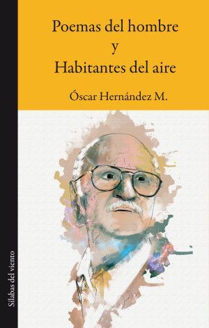 POEMAS DEL HOMBRE Y HABITANTES DEL AIRE