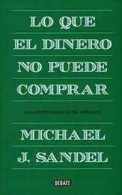 LO QUE EL DINERO NO PUEDE COMPRAR