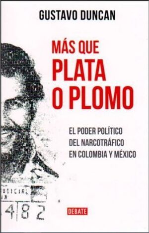 MÁS QUE PLATA O PLOMO