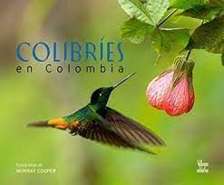 COLIBRIES EN COLOMBIA