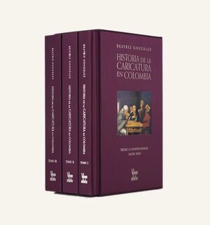 HISTORIA DE LA CARICATURA EN COLOMBIA (TOMOS I,II Y III)