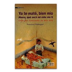 YA TE MATE, BIEN MIO. AHORA QUE SERA MI VIDA SIN TI