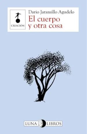 EL CUERPO Y OTRA COSA