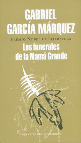 LOS FUNERALES DE LA MAMA GRANDE