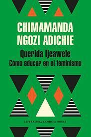 QUERIDA LJEAWELE. COMO EDUCAR EN EL FEMINISMO