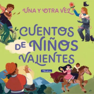 CUENTOS DE NIÑOS VALIENTES