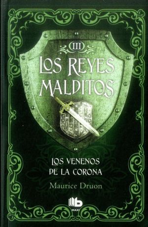 LOS REYES MALDITOS III LOS VENENOS DE LA CORONA