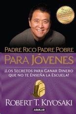 PADRE RICO PADRE POBRE PARA JOVENES