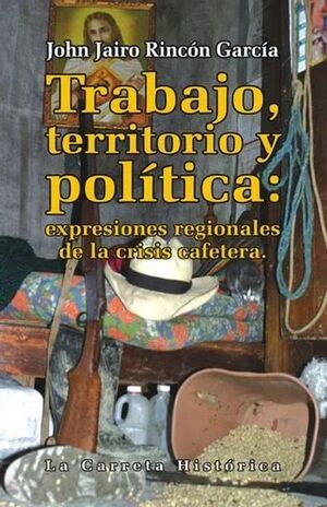 TRABAJO, TERRITORIO Y POLITICA