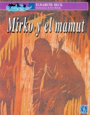 MIRKO Y EL MAMUT